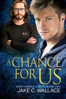 A Chance for Us by Jake C. Wallace