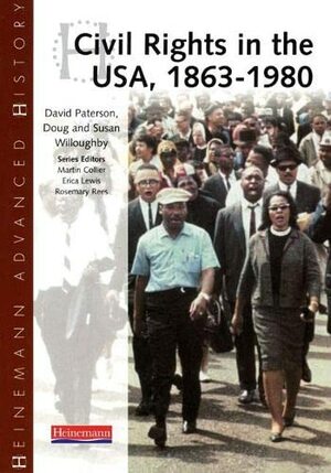 Civil Rights In The Usa, 1863 1980 by Susan Willoughby, David Patterson, Doug Willoughby