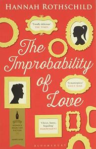 The Improbability of Love by Hannah Rothschild