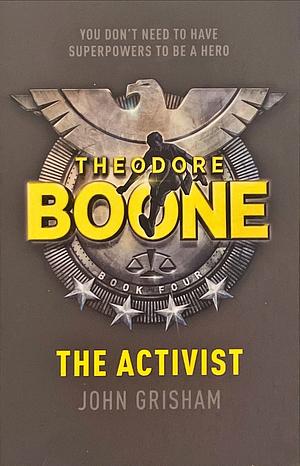 Theodore Boone: The Activist by John Grisham