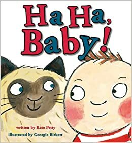 Ha Ha, Baby! by Kate Petty