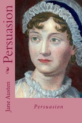 Persuasion by Jane Austen