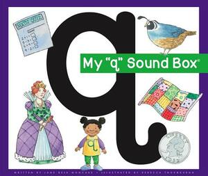 My 'q' Sound Box by Jane Belk Moncure