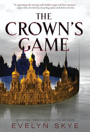 The Crown's Game by Evelyn Skye