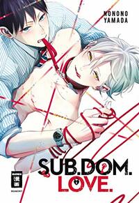 Sub.Dom.Love. by Nonono Yamada