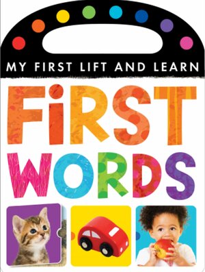 My First Lift and Learn: First Words by Tiger Tales, Little Tiger Press