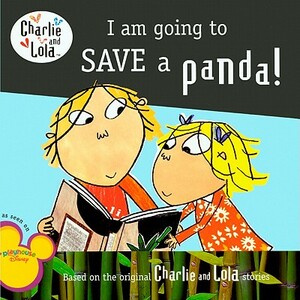 I Am Going to Save a Panda! by Bridget Hurst
