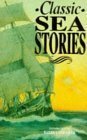 Classic Sea Stories by Barry Unsworth