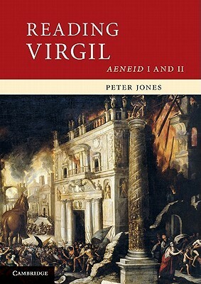 Reading Virgil by Peter Jones