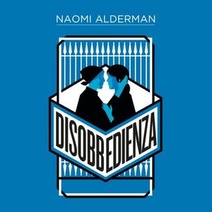 Disobbedienza by Naomi Alderman