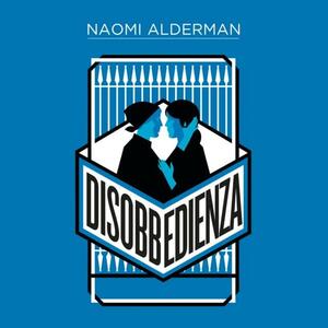 Disobbedienza by Naomi Alderman