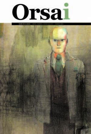 Revista Orsai Núm 1 by Hernán Iglesias Illa, Sergio Barrejon, Adrià Cuatrecases, Xtian Rodriguez, Natalia Méndez, Jorge González, José Luis Perdomo, Henry Darger, Bernardo Erlich, Nick Hornby, Sergio S. Olguín, Juan Villoro, Alberto Montt, Matías Tolsà, Carolina Aguirre, Agustín Fernández Mallo, Tatiana Córdoba, Alfons López, César Carpio Guerra, Iván Mata, Horacio Altuna, Pedro Mairal, Hernán Casciari, José A. Pérez, Rafa Fernández, Alejandro Seselovsky, Richard Zela, Omar Turcios, Arístidez Hernández (Ares)