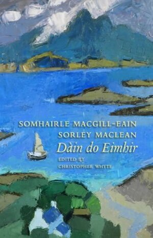 Dáin do Eimhir = Poems to Eimhir by Somhairle MacGill-Eain