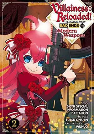 Villainess: Reloaded! Blowing Away Bad Ends with Modern Weapons (Manga) Volume 2 by 616th Special Information Battalion