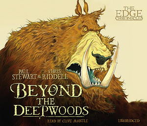 Beyond the Deepwoods by Paul Stewart, Chris Riddell