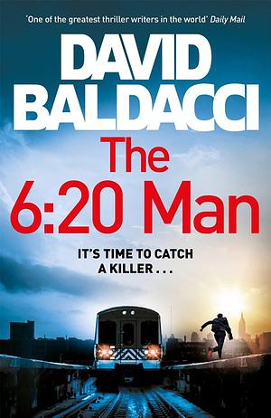 The 6: 20 Man by David Baldacci, David Baldacci