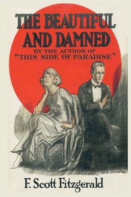 The Beautiful and Damned: f scott scot fitzgerald short stories books paperback classic works novels by F. Scott Fitzgerald