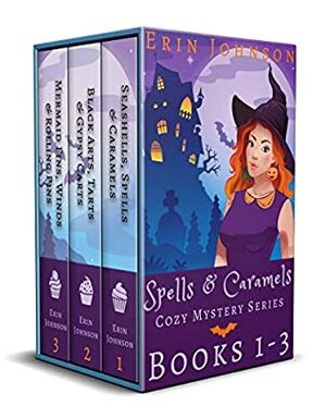 Spells & Caramels Box Set Books #1-3 by Erin Johnson