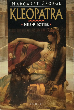 Kleopatra - Nilens dotter #1 by Margaret George