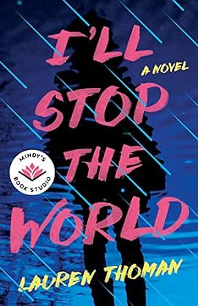 I'll Stop the World by Lauren Thoman