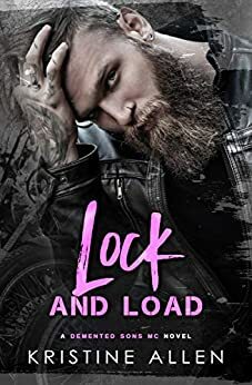 Lock and Load by Kristine Allen