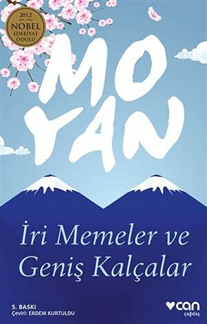 İri Memeler ve Geniş Kalçalar by Mo Yan