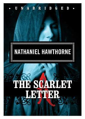 The Scarlet Letter by Nathaniel Hawthorne