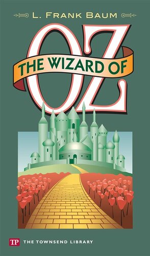 The Wizard of Oz by L. Frank Baum