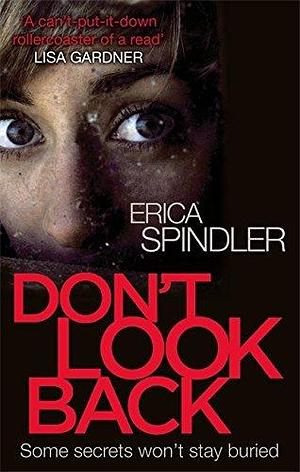 Don't Look Back by Erica Spindler (25-Sep-2014) Paperback by Erica Spindler, Erica Spindler