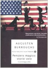 Pensiero magico: storie vere by Augusten Burroughs