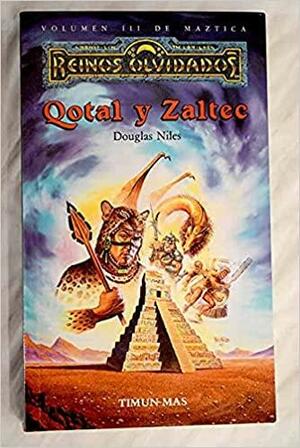 Qotal y Zaltec by Douglas Niles