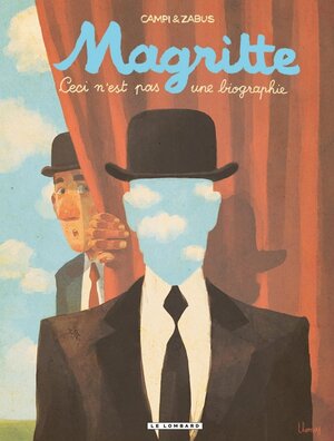 Magritte - Een surrealistische kroniek by Vincent Zabus