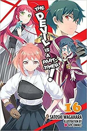 The Devil Is a Part-Timer!, Vol. 16 by Satoshi Wagahara