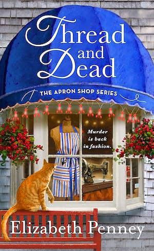 Thread and Dead by Elizabeth Penney