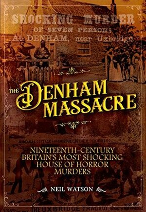 The Denham Massacre by Neil Watson