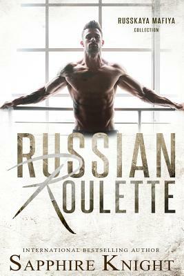 Russian Roulette by Sapphire Knight