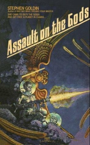 Assault on the Gods by Stephen Goldin