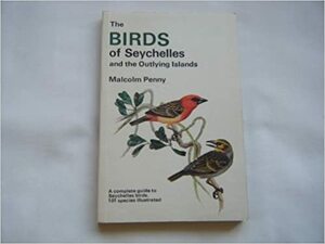 Collins Field Guide Birds of Seychelles by Malcolm Penny