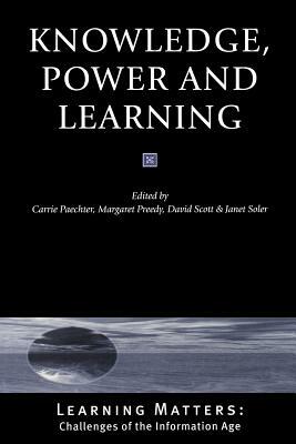 Knowledge, Power and Learning by 