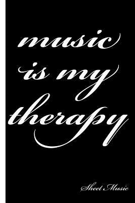 Music Is My Therapy: Sheet Music by All about Me