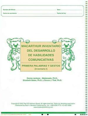 MacArthur Inventario del Desarrollo de Habilidades Comunicativas (Inventario): Inventario I: Primeras Palabras Y Gestos by Elizabeth Bates, Donna Thal, Donna Jackson-Maldonado