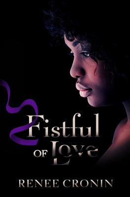 Fistful of Love by Renee Cronin