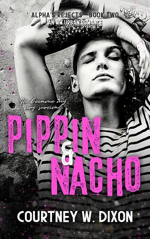 Pippin & Nacho by Courtney W. Dixon