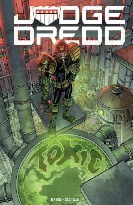 Judge Dredd: Toxic! by Paul Jenkins