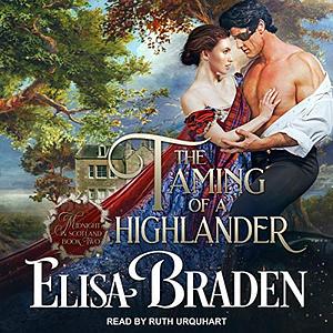 The Taming of a Highlander by Elisa Braden