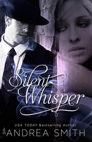 Silent Whisper by Andrea Smith