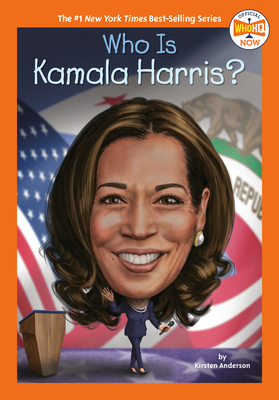Who Is Kamala Harris? by Who HQ, Kirsten Anderson