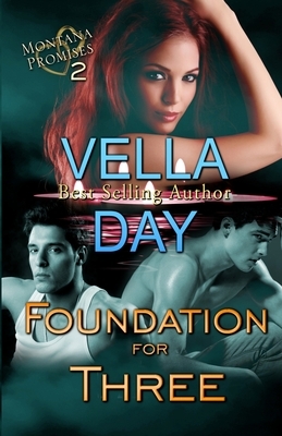 Foundation For Three by Vella Day