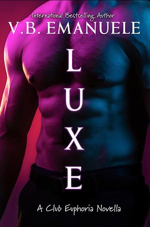 Luxe by V.B. Emanuele