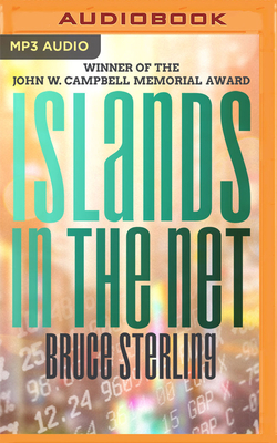 Islands in the Net by Bruce Sterling
